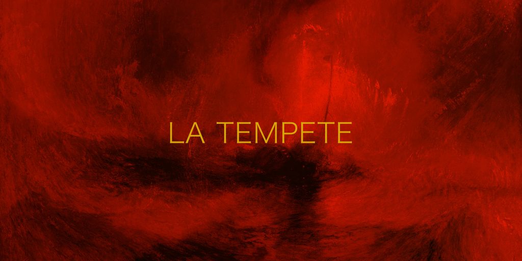 La Tempête La Tempête