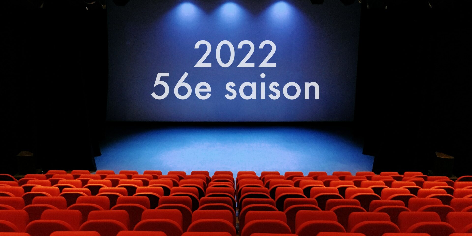 2022 – 56e saison